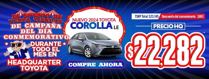 Nuevo Toyota Corolla LE 2024 PRECIO HQ $22,282*